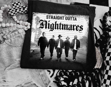 STRAIGHT OUTTA NIGHTMARES