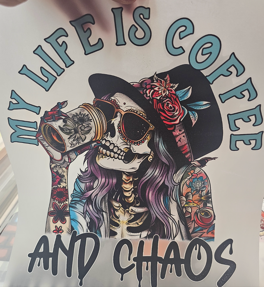 My life is coffee and chaos